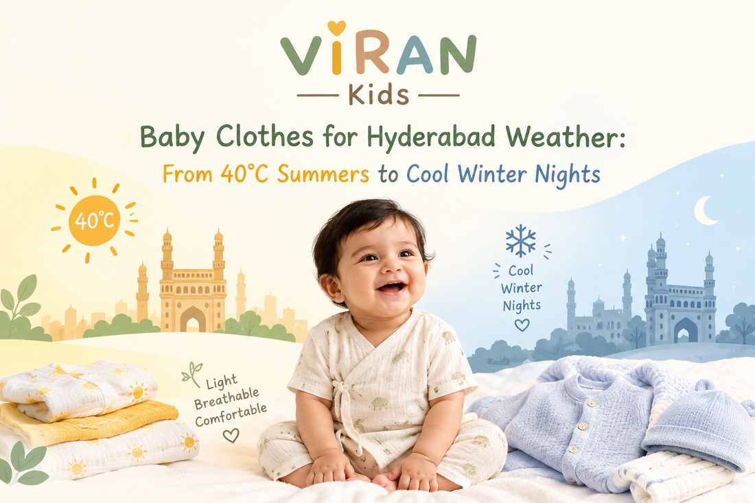Baby Clothes for Hyderabad Weather: From 40°C Summers to Cool Winter Nights